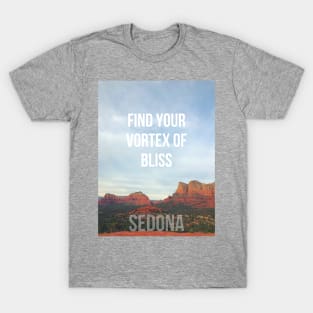 Find Your Vortex of Bliss / Sedona T-Shirt